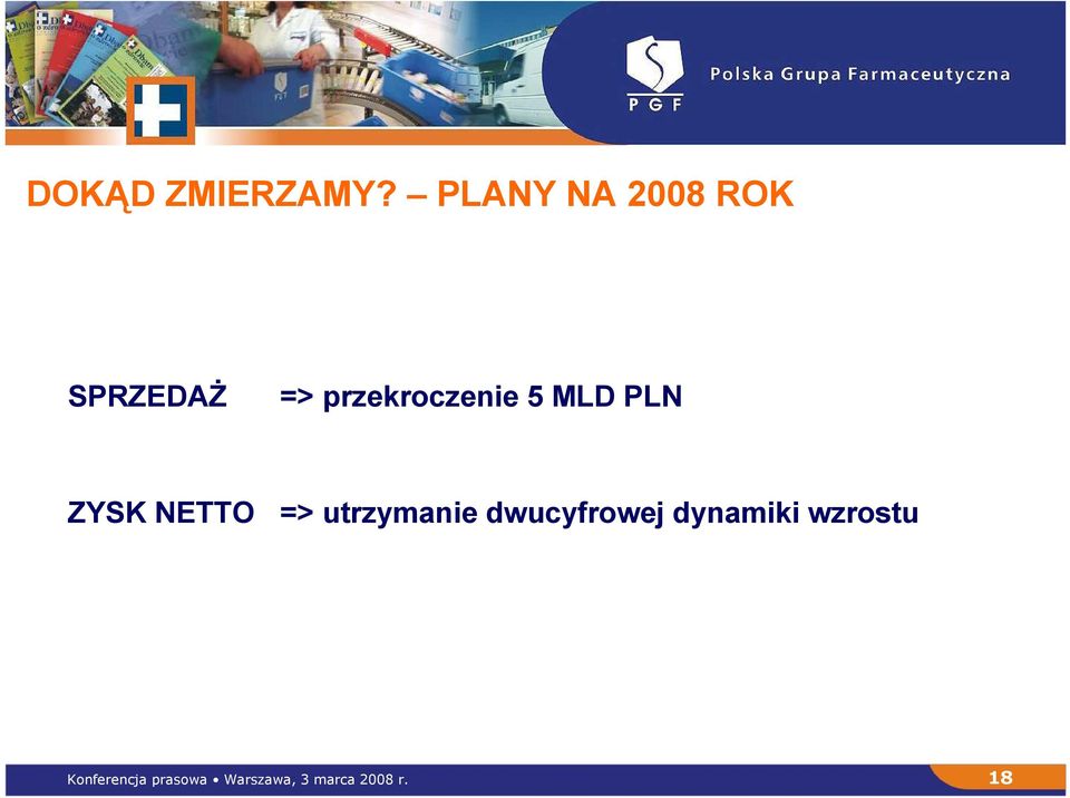 5 MLD PLN ZYSK NETTO => utrzymanie