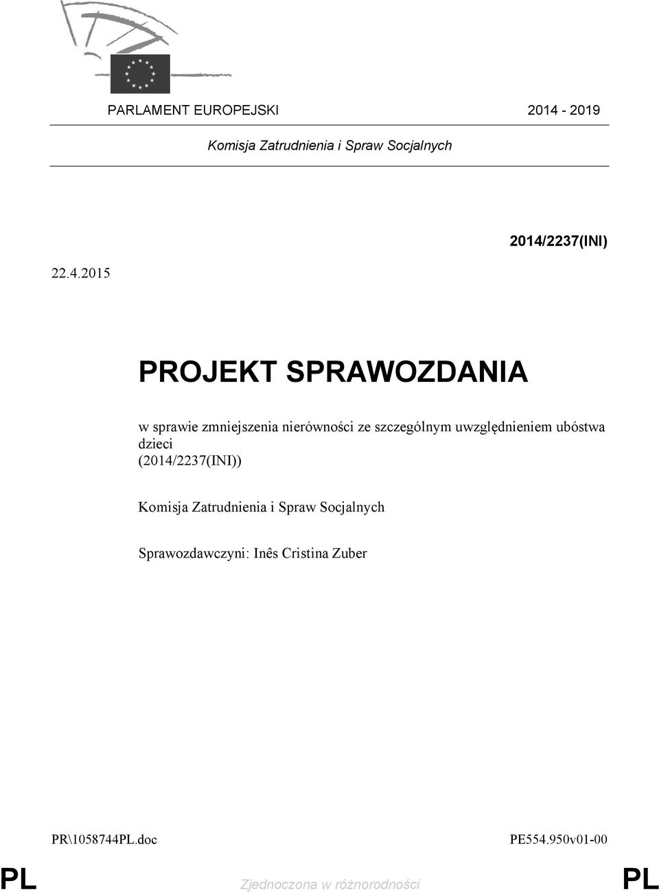 2015 2014/2237(INI) PROJEKT SPRAWOZDANIA w sprawie zmniejszenia nierówności ze