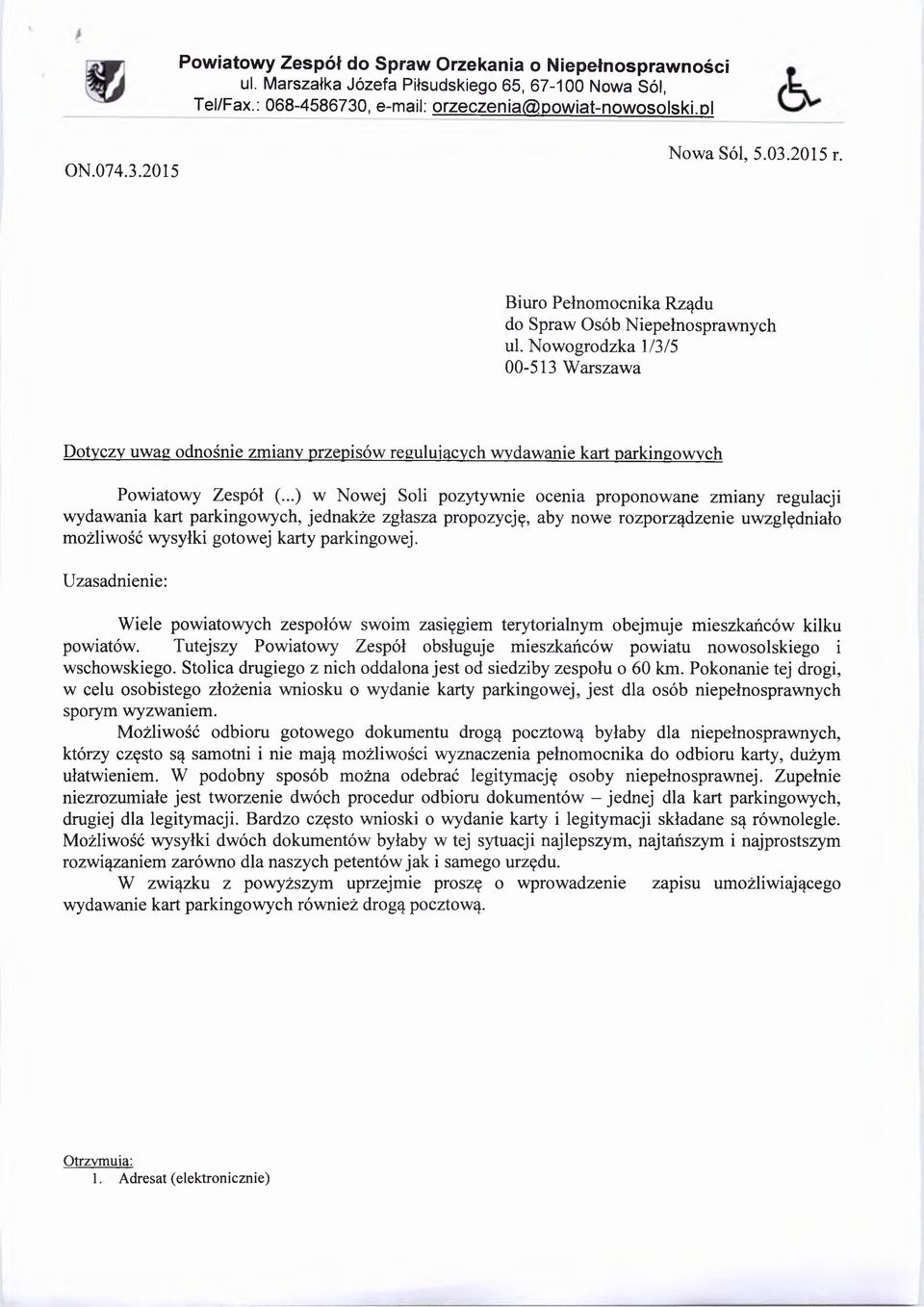 Nowogrodzka 1/3/5 00-513 Warszawa Dotyczy uwag odnośnie zmiany przepisów regulujących wydawanie kart parkingowych Powiatowy Zespół (.