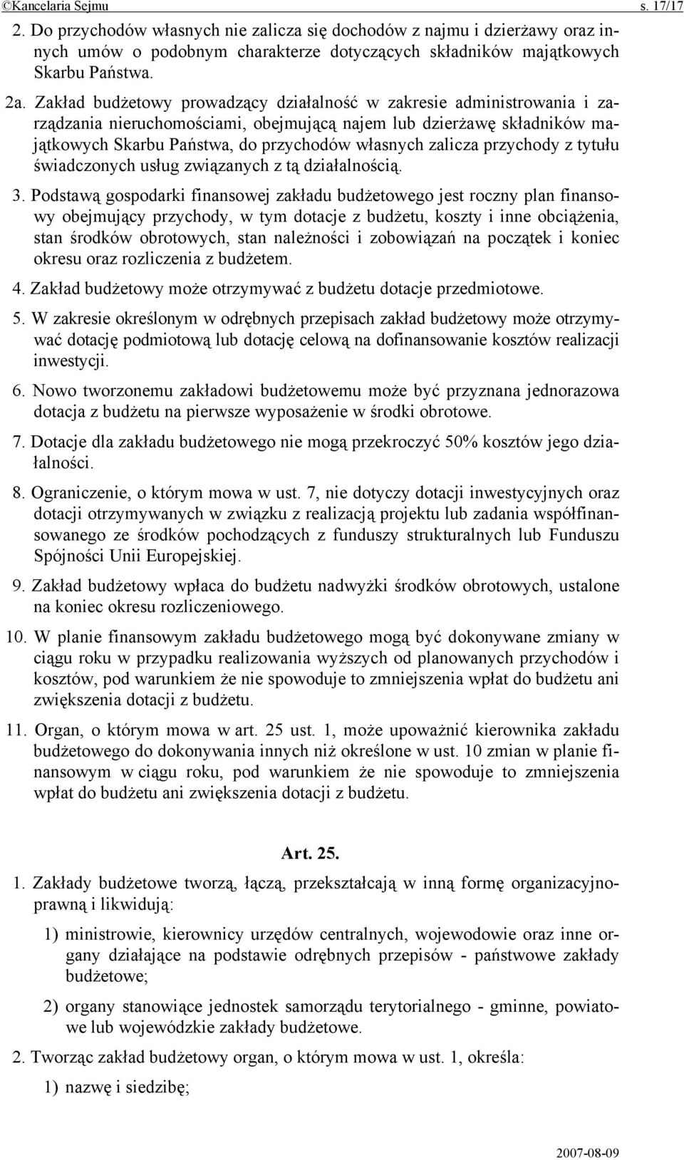przychody z tytułu świadczonych usług związanych z tą działalnością. 3.
