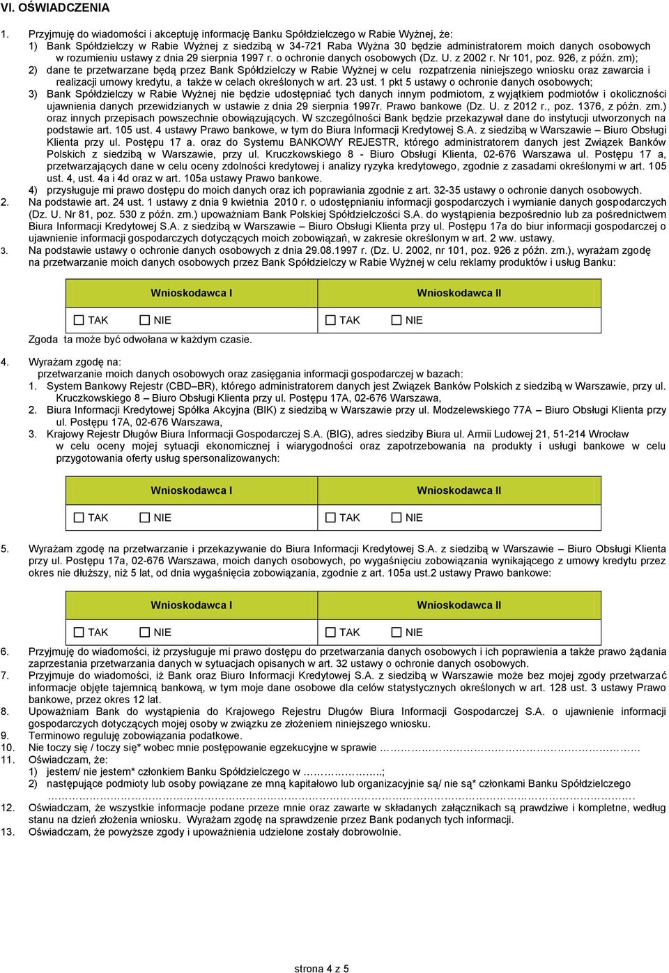 osobowych w rozumieniu ustawy z dnia 29 sierpnia 1997 r. o ochronie danych osobowych (Dz. U. z 2002 r. Nr 101, poz. 926, z późn.