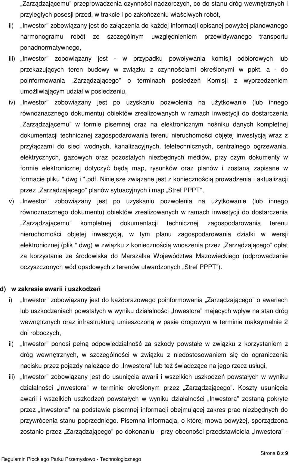 powoływania komisji odbiorowych lub przekazujących teren budowy w związku z czynnościami określonymi w ppkt.