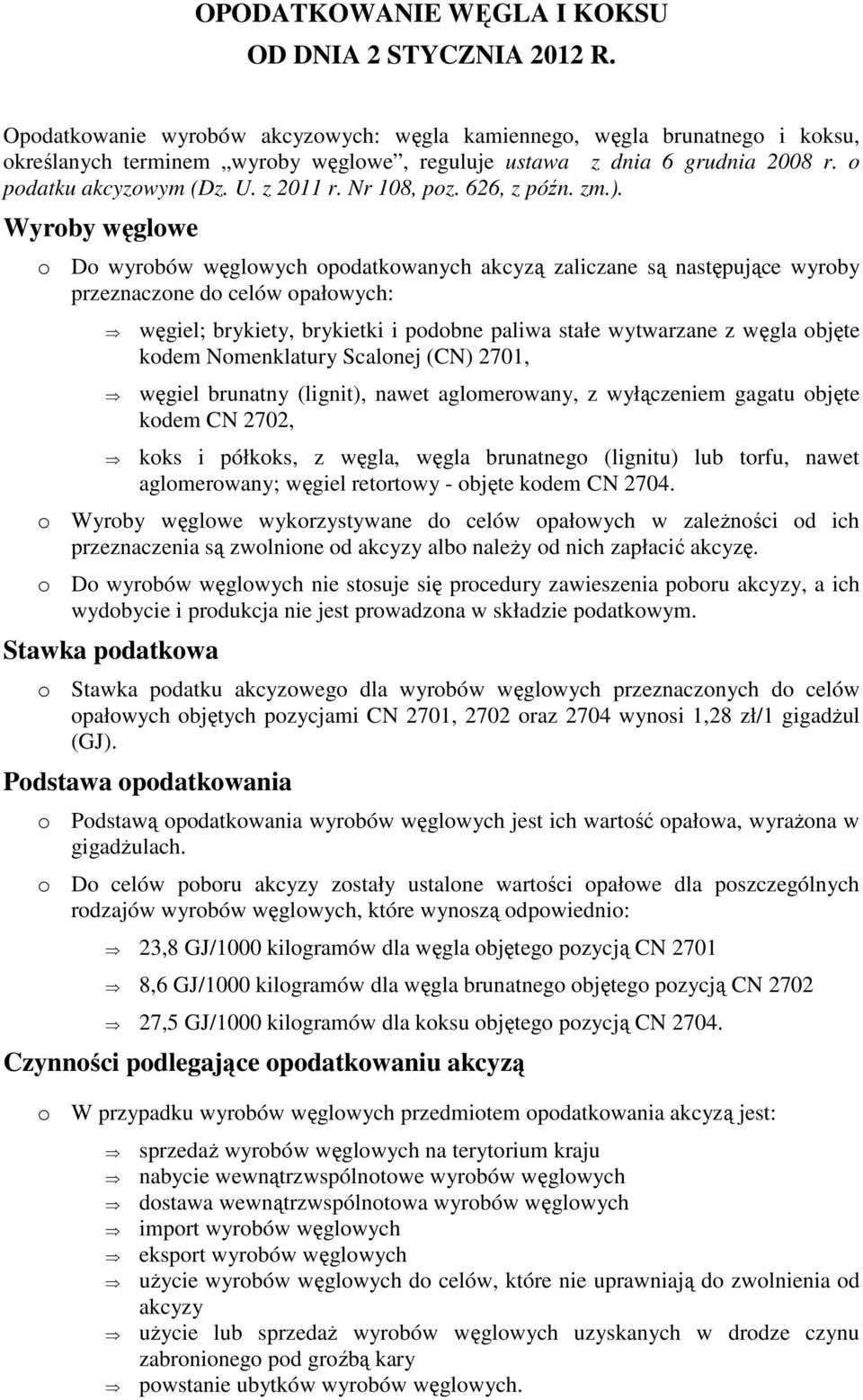 Nr 108, poz. 626, z późn. zm.).