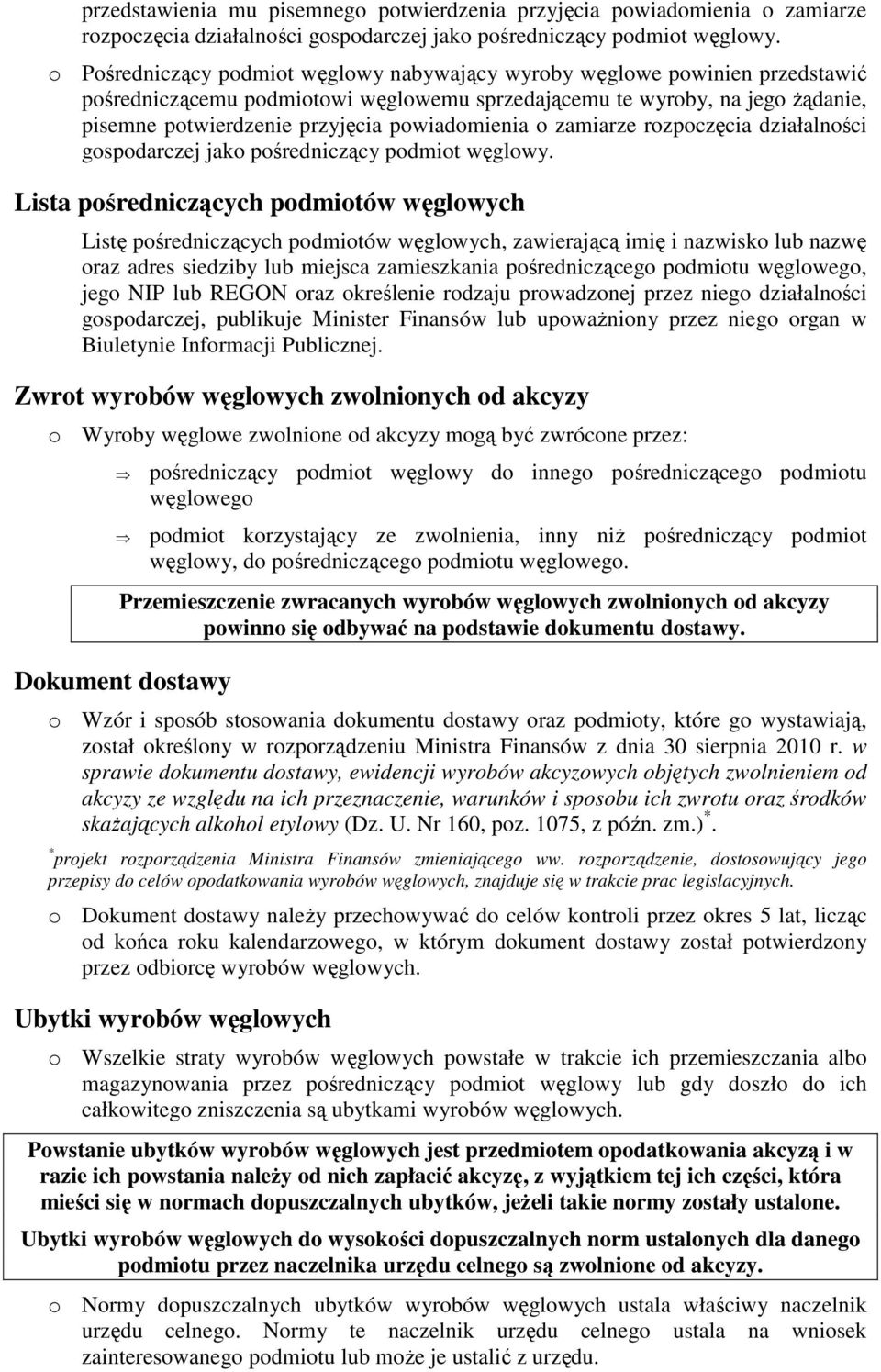 powiadomienia o zamiarze rozpoczęcia działalności gospodarczej jako pośredniczący podmiot węglowy.