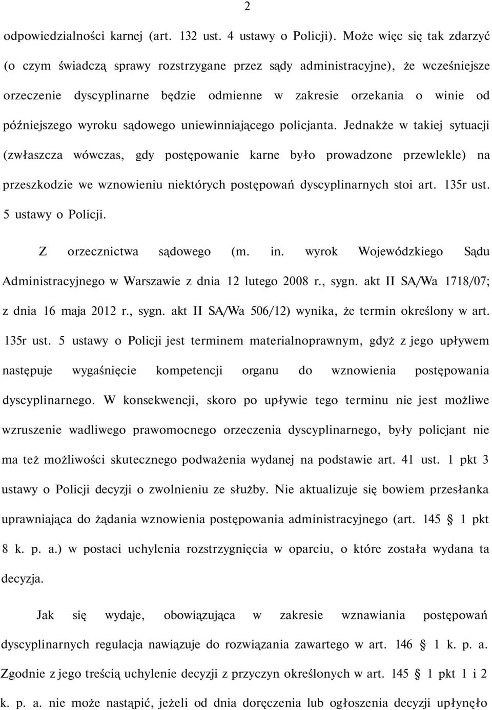 wyroku sądowego uniewinniającego policjanta.