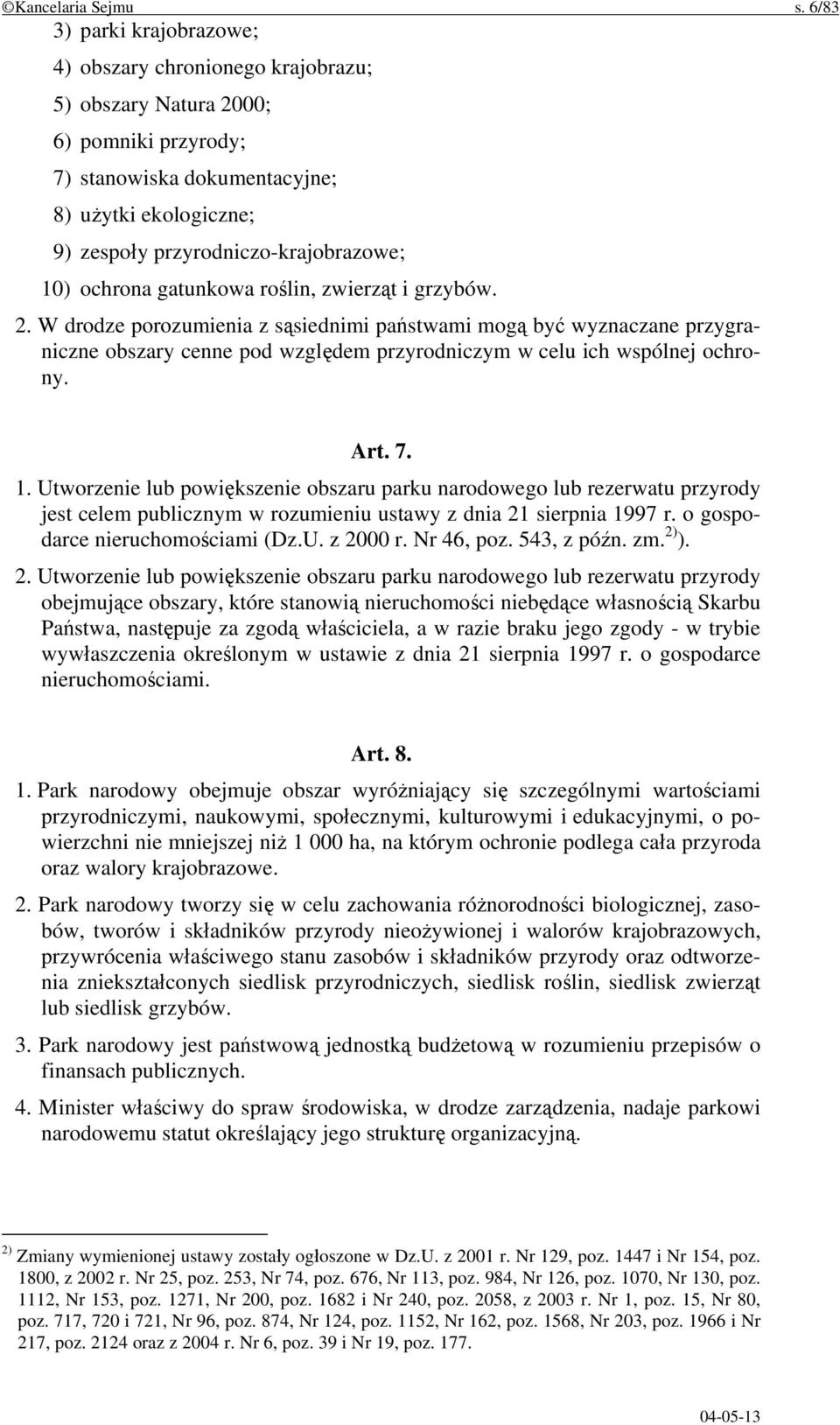 10) ochrona gatunkowa roślin, zwierząt i grzybów. 2.