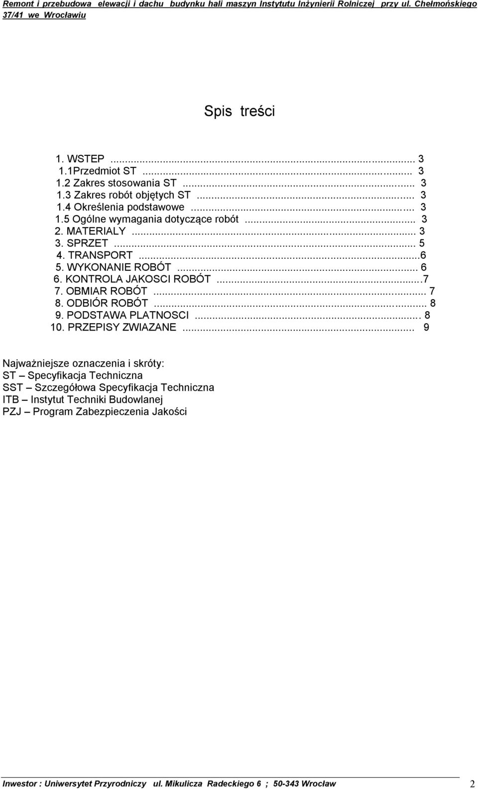 PODSTAWA PLATNOSCI... 8 10. PRZEPISY ZWIAZANE.