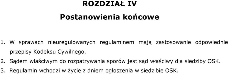 przepisy Kodeksu Cywilnego. 2.