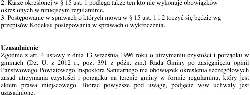 4 ustawy z dnia 13 września 1996 roku o utrzymaniu czystości i porządku w gminach (Dz. U. z 2012 r., poz. 391 z późn. zm.
