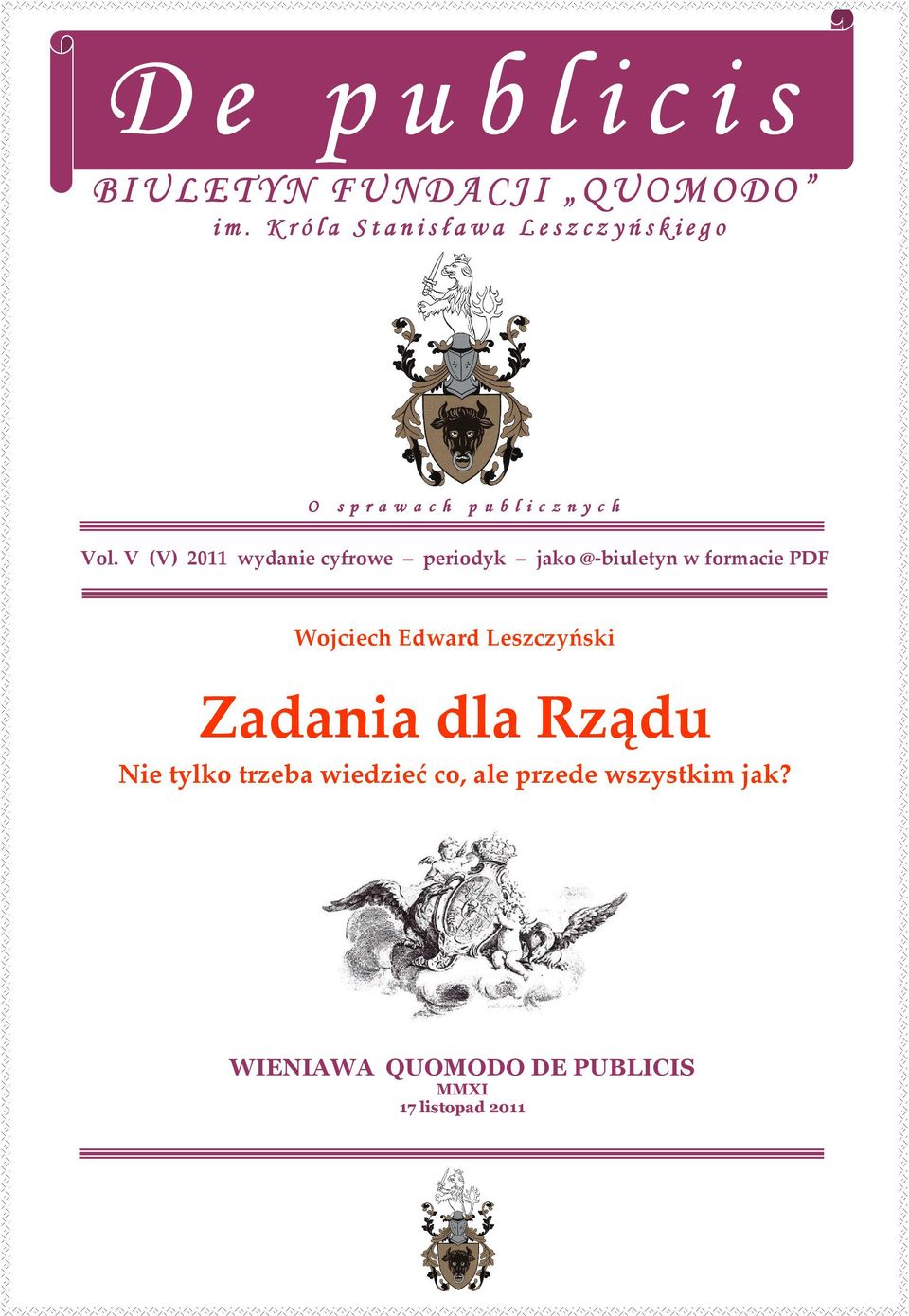 Vol. V (V) 2011 wydanie cyfrowe periodyk jako @-biuletyn w formacie PDF Wojciech Edward