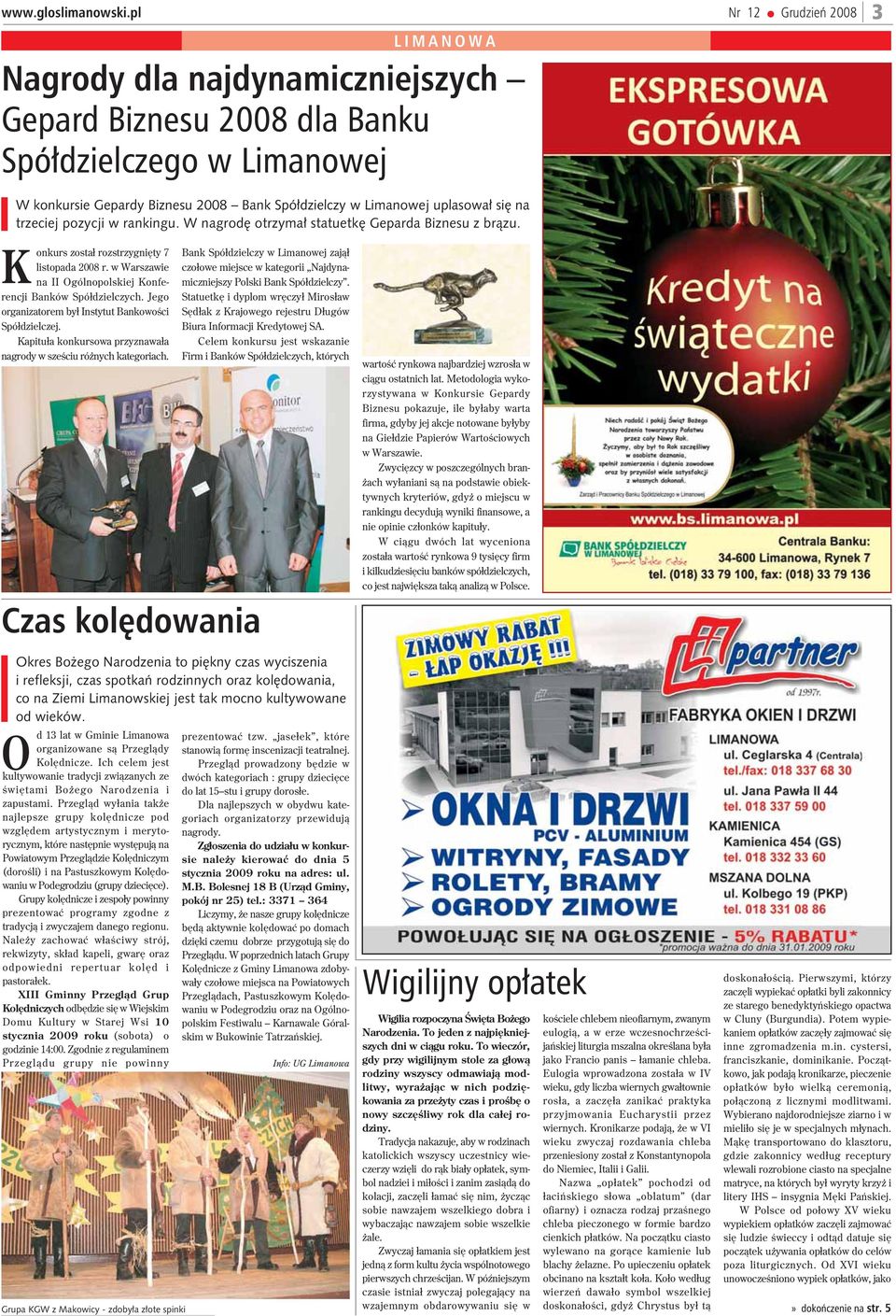 w Warszawie na II Ogólnopolskiej Konferencji Banków Spó³dzielczych. Jego organizatorem by³ Instytut Bankowoœci Spó³dzielczej. Kapitu³a konkursowa przyznawa³a nagrody w szeœciu ró nych kategoriach.