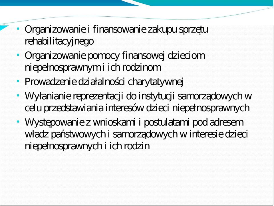 instytucji samorządowych w celu przedstawiania interesów dzieci niepełnosprawnych Występowanie z