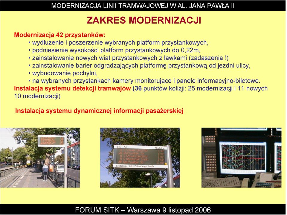 przystankowych do 0,22m, zainstalowanie nowych wiat przystankowych z ławkami (zadaszenia!
