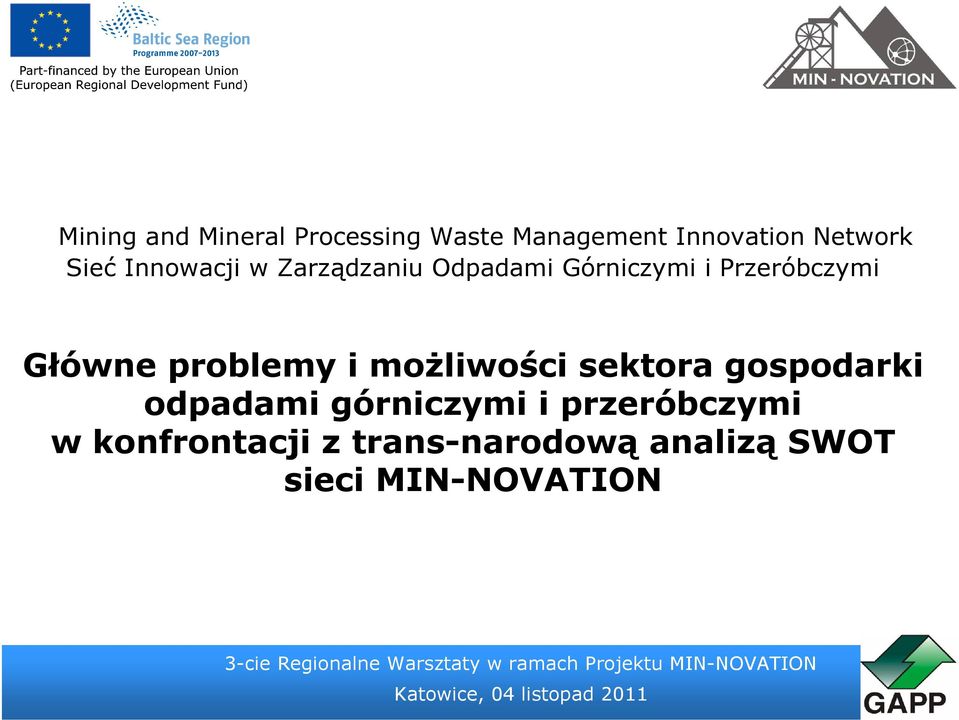 Główne problemy i możliwości sektora gospodarki odpadami górniczymi