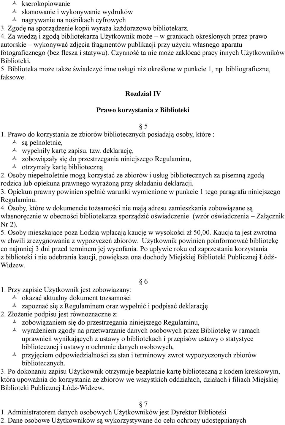 statywu). Czynność ta nie może zakłócać pracy innych Użytkowników Biblioteki. 5. Biblioteka może także świadczyć inne usługi niż określone w punkcie 1, np. bibliograficzne, faksowe.