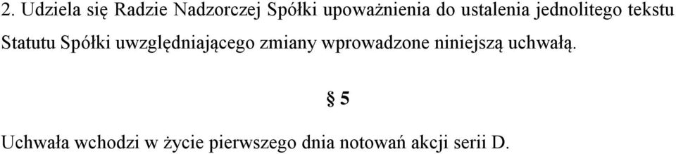 uwzględniającego zmiany wprowadzone niniejszą uchwałą.