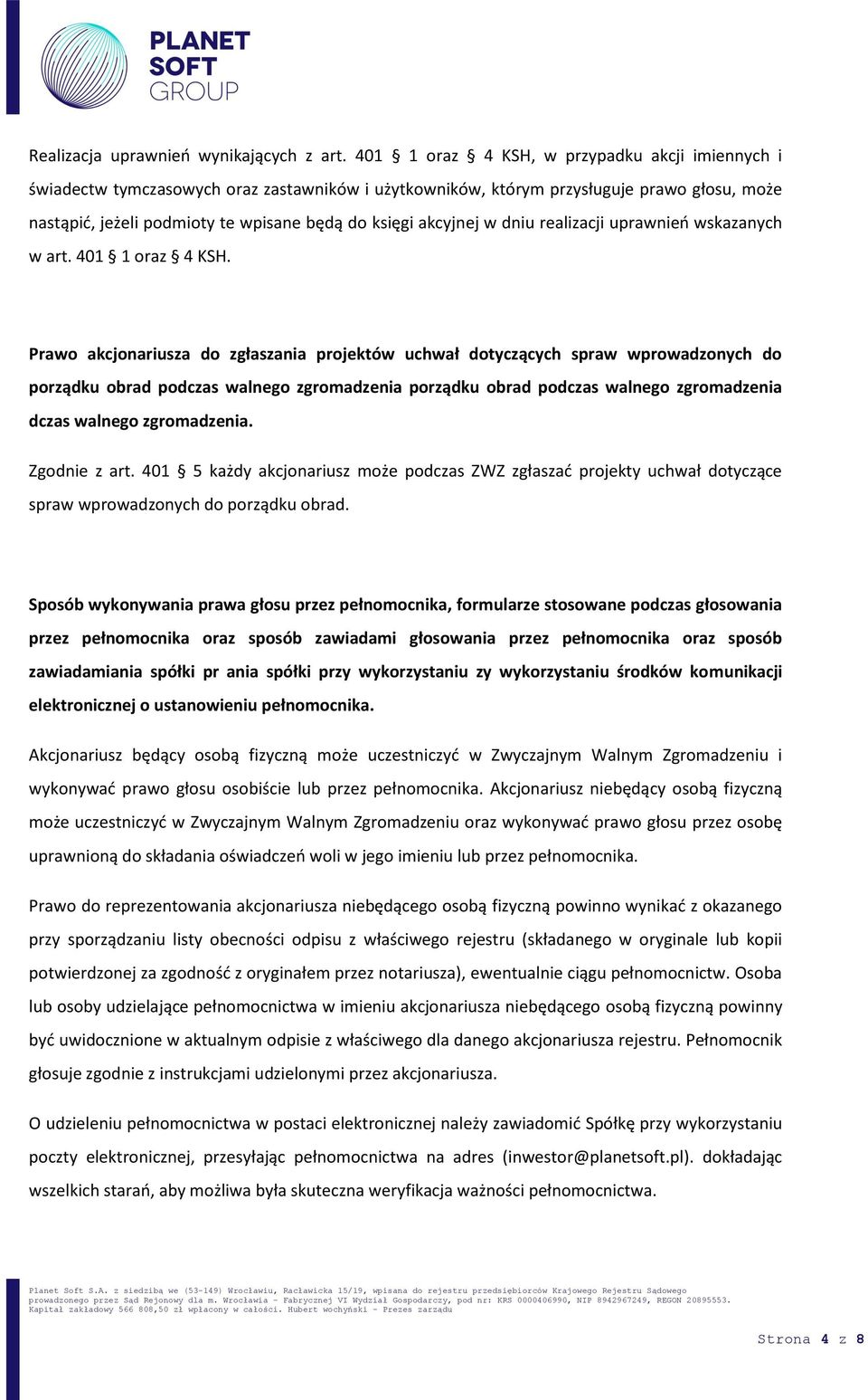 akcyjnej w dniu realizacji uprawnień wskazanych w art. 401 1 oraz 4 KSH.