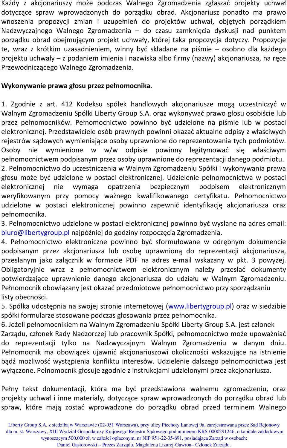 obrad obejmującym projekt uchwały, której taka propozycja dotyczy.