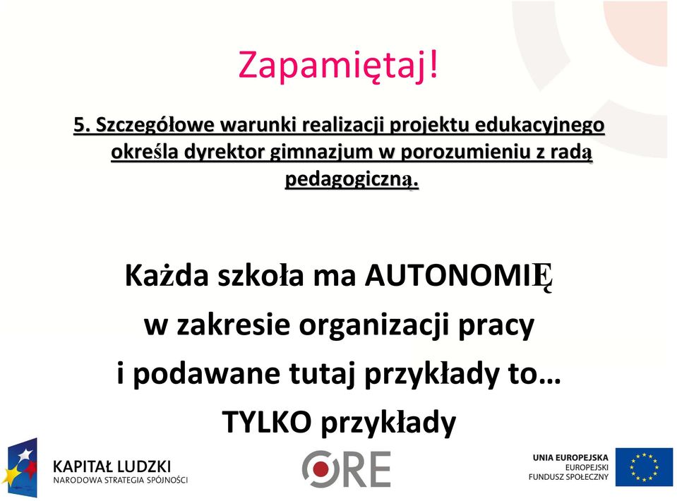 określa dyrektor gimnazjum w porozumieniu z radą