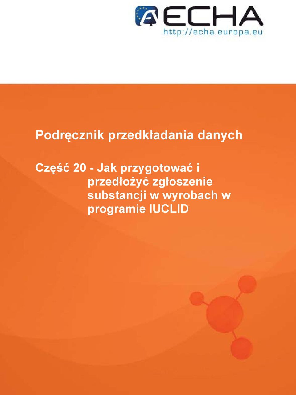 przedłożyć zgłoszenie substancji
