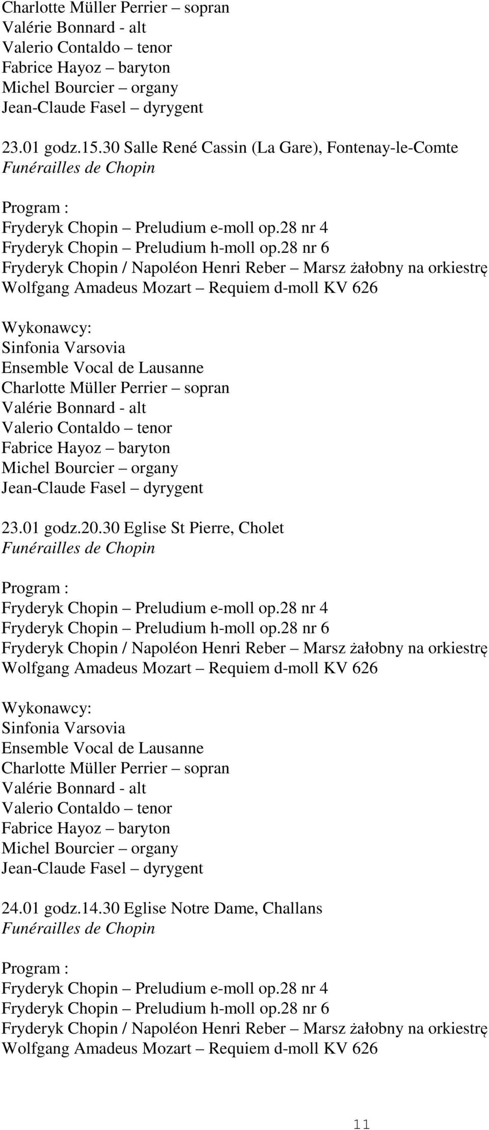 28 nr 6 Fryderyk Chopin / Napoléon Henri Reber Marsz żałobny na orkiestrę Wolfgang Amadeus Mozart Requiem d-moll KV 626 Ensemble Vocal de Lausanne Charlotte Müller Perrier sopran Valérie Bonnard -