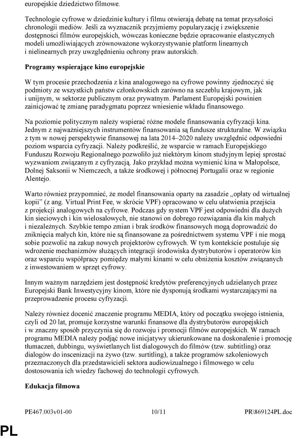 platform linearnych i nielinearnych przy uwzględnieniu ochrony praw autorskich.