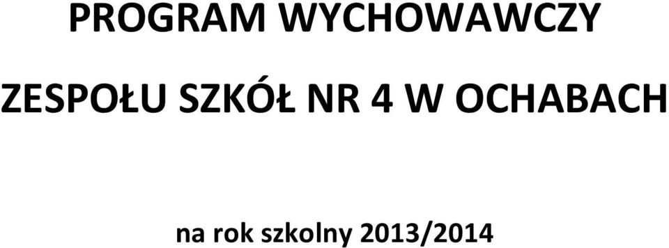 ZESPOŁU SZKÓŁ NR 4