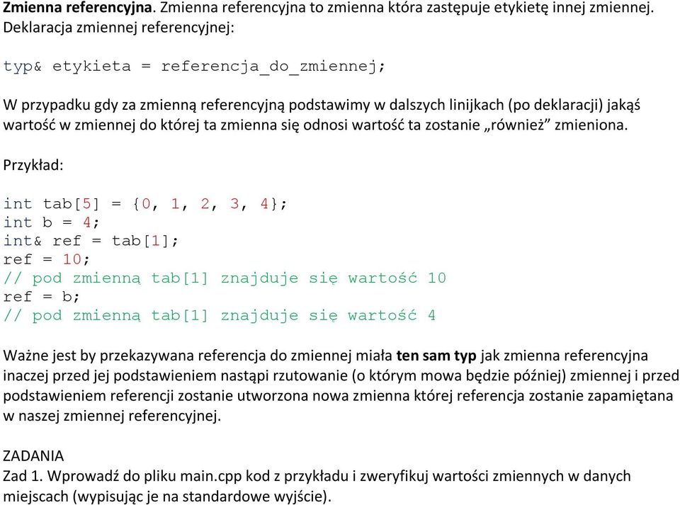 ta zmienna się odnosi wartośd ta zostanie również zmieniona.