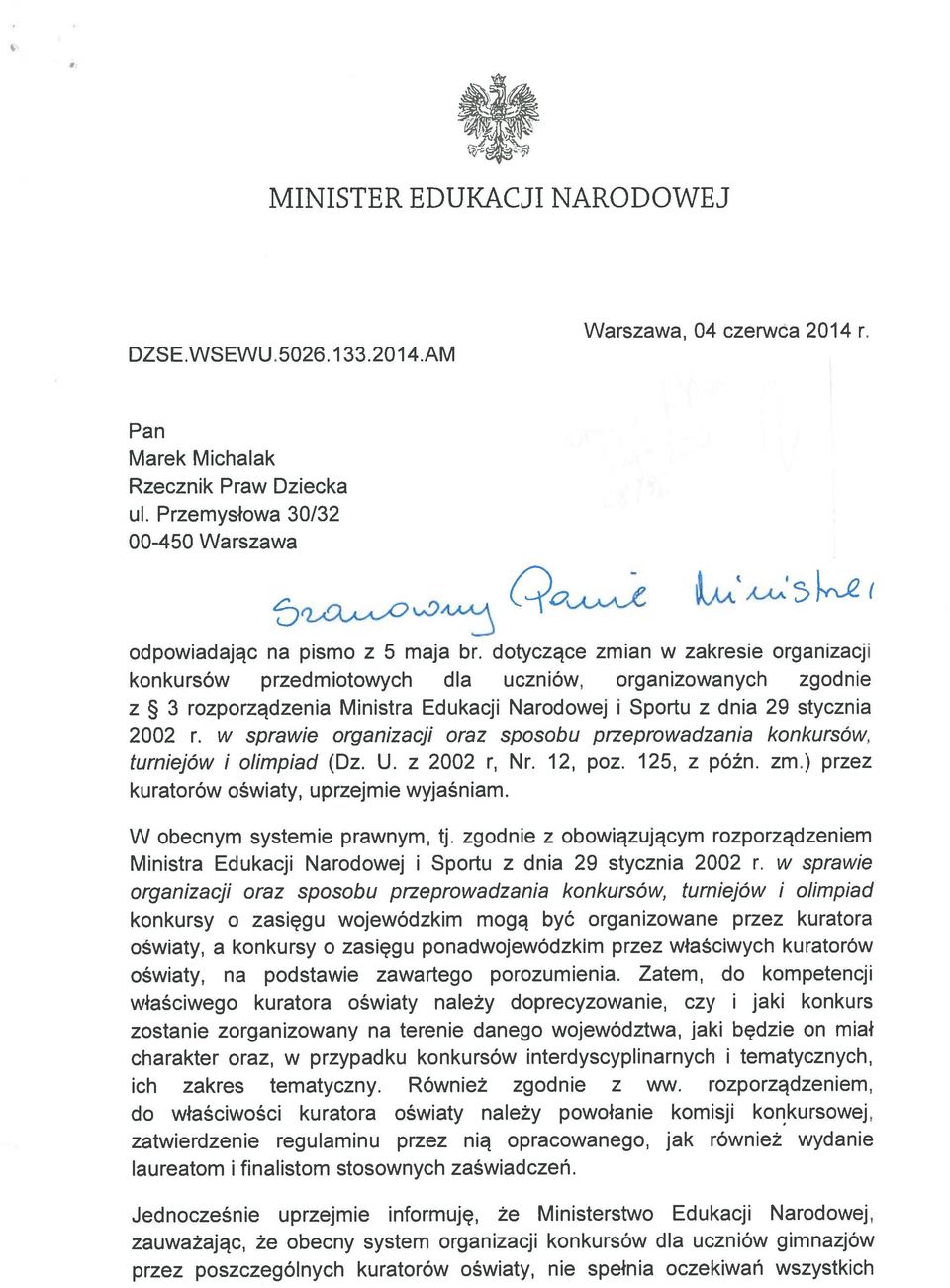 dotyczące zmian w zakresie organizacji konkursów przedmiotowych dla uczniów, organizowanych zgodnie z 3 rozporządzenia Ministra Edukacji Narodowej i Sportu z dnia 29 stycznia 2002 r.