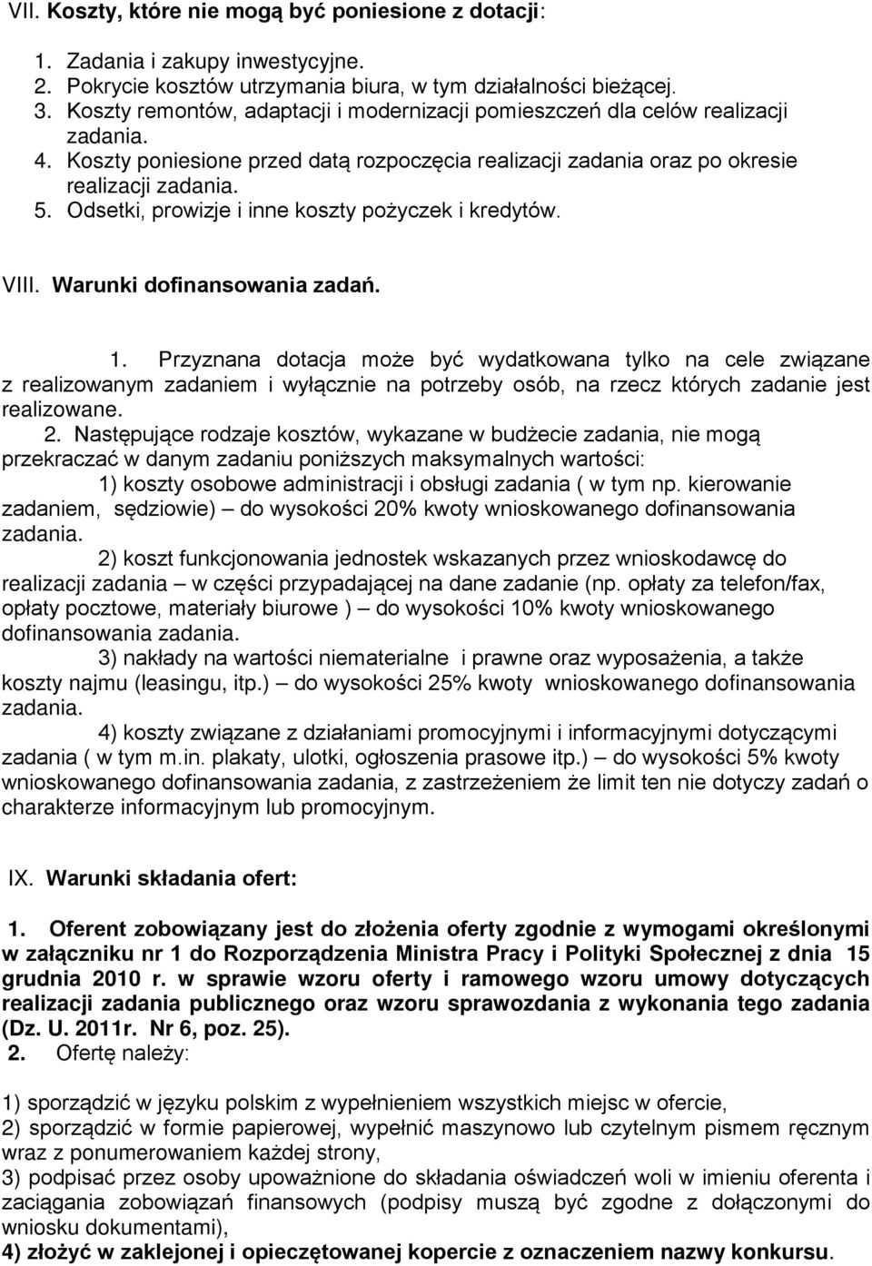 Odsetki, prowizje i inne koszty pożyczek i kredytów. VIII. Warunki dofinansowania zadań. 1.