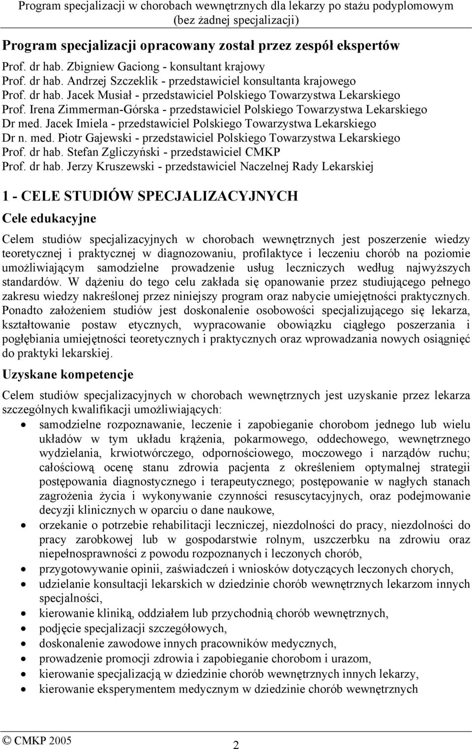 dr hab. Stefan Zgliczyński - przedstawiciel CMKP Prof. dr hab.