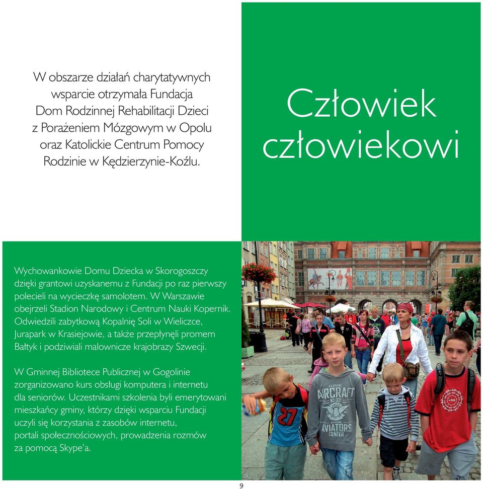 W Warszawie obejrzeli Stadion Narodowy i Centrum Nauki Kopernik.