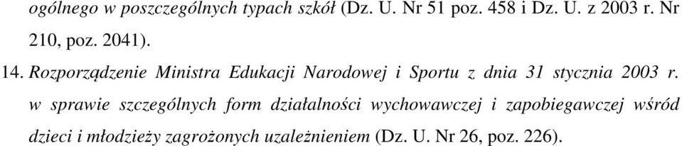 Rozporządzenie Ministra Edukacji Narodowej i Sportu z dnia 31 stycznia 2003 r.