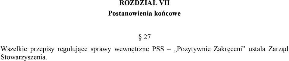 sprawy wewnętrzne PSS Pozytywnie