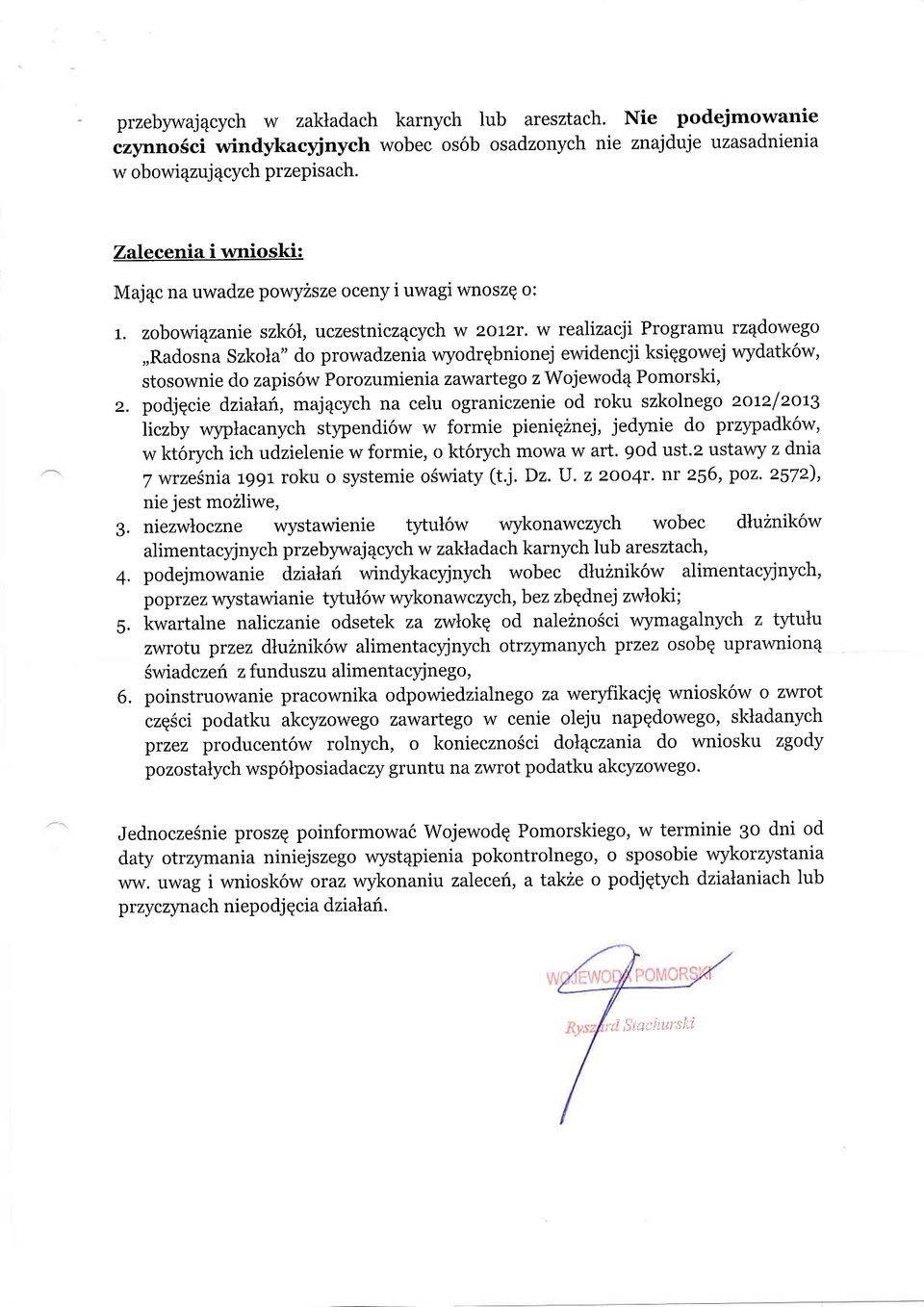 w realizacji Programu rz4dowego,,radosna Szkola" do prowadzeniawyodrqbnionej ewidencji ksiqgowej wydatk6w, stosownie do zapis6w Porozumienia zawartego z Wojewod4 Pomorski, 2.