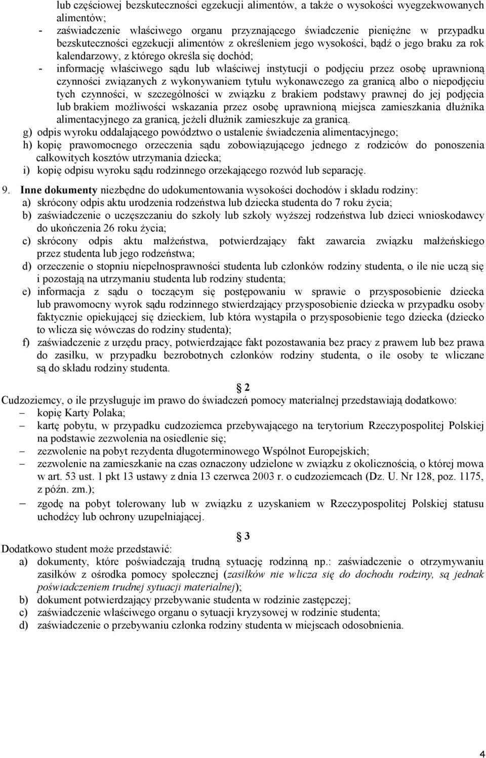 uprawnioną czynności związanych z wykonywaniem tytułu wykonawczego za granicą albo o niepodjęciu tych czynności, w szczególności w związku z brakiem podstawy prawnej do jej podjęcia lub brakiem
