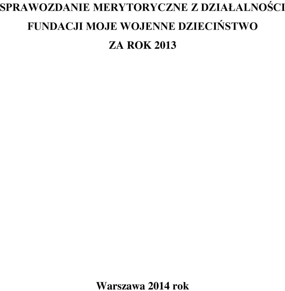 MOJE WOJENNE DZIECIŃSTWO