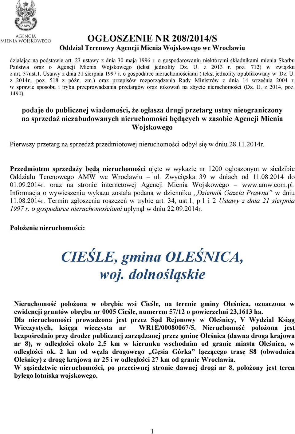 o gospodarce nieruchomościami ( tekst jednolity opublikowany w Dz. U. z 2014r., poz. 518 z późn. zm.) oraz przepisów rozporządzenia Rady Ministrów z dnia 14 września 2004 r.