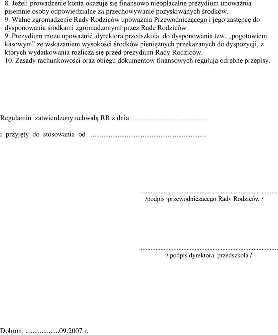 Prezydium może upoważnić dyrektora przedszkola do dysponowania tzw.