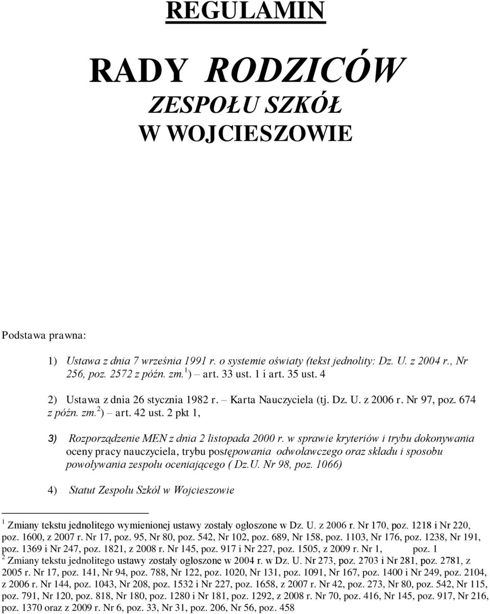 2 pkt 1, 3) Rozporządzenie MEN z dnia 2 listopada 2000 r.