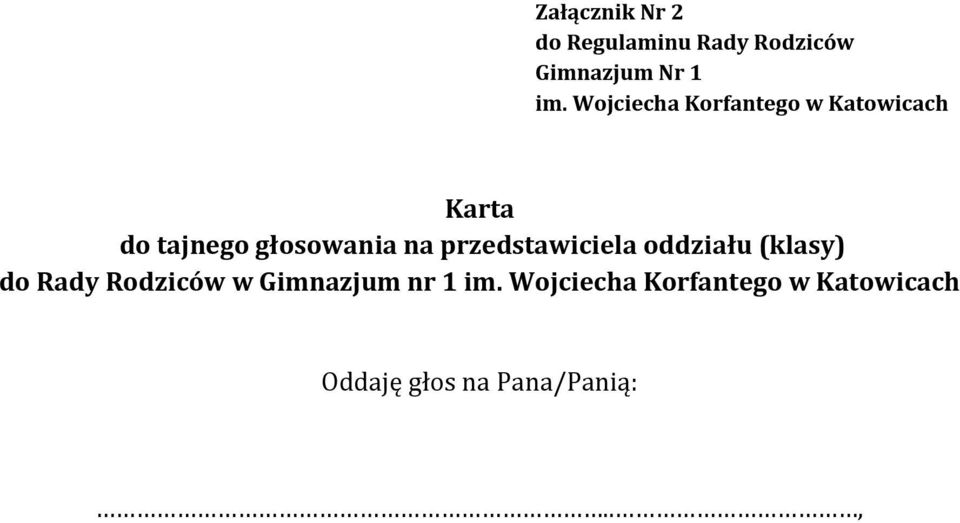 przedstawiciela oddziału (klasy) do Rady Rodziców w Gimnazjum nr