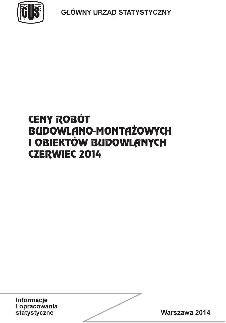 BUDOWLANYCH CZERWIEC 2014 Informacje