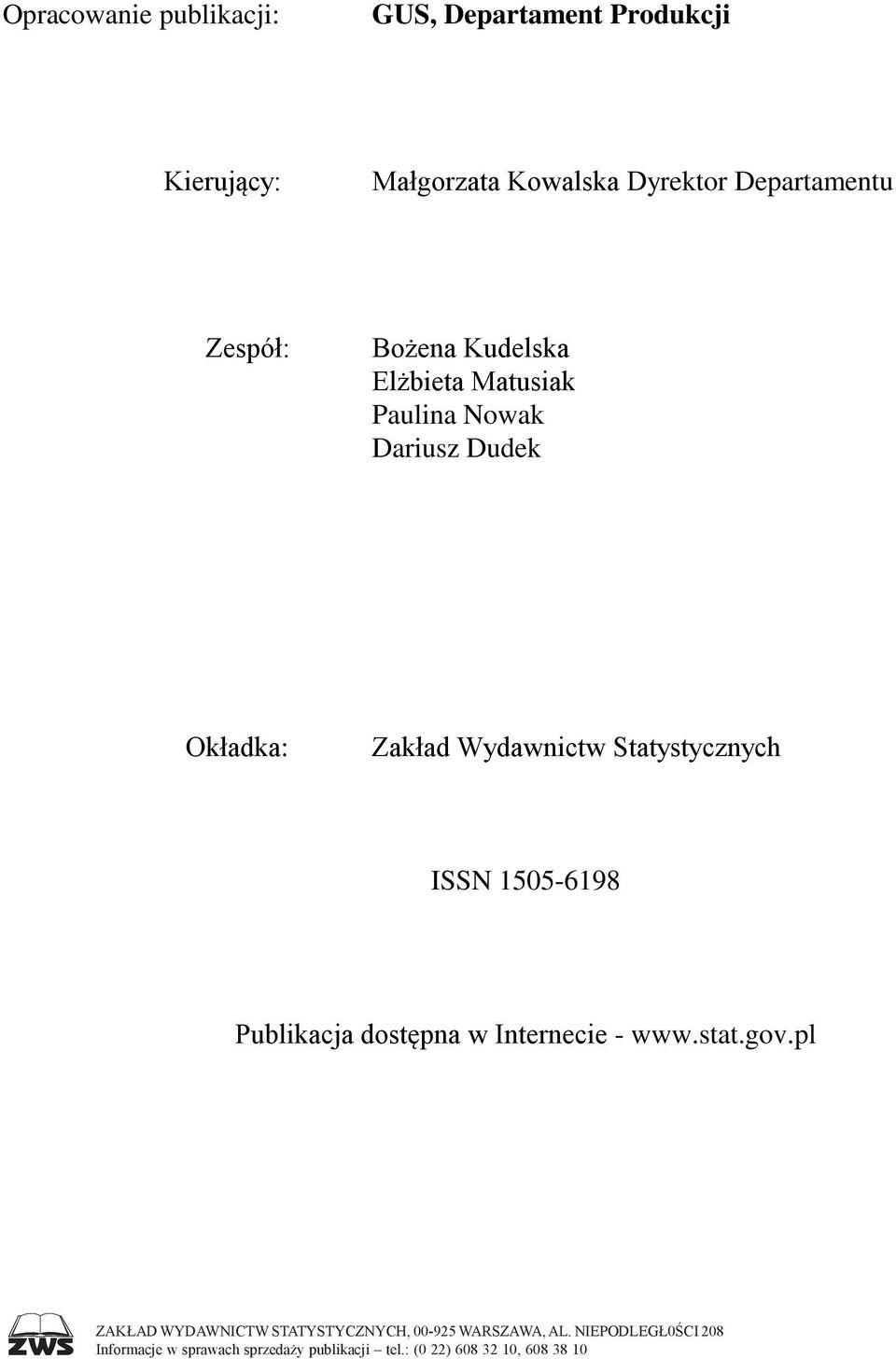 Statystycznych ISSN 1505-6198 Publikacja dostępna w Internecie - www.stat.gov.