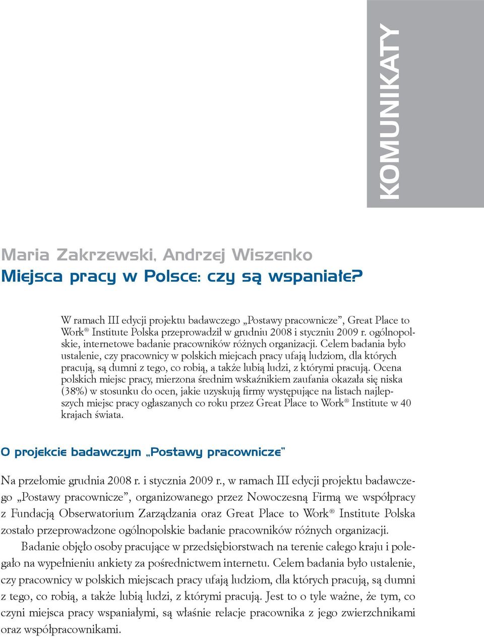 ogólnopolskie, internetowe badanie pracowników różnych organizacji.