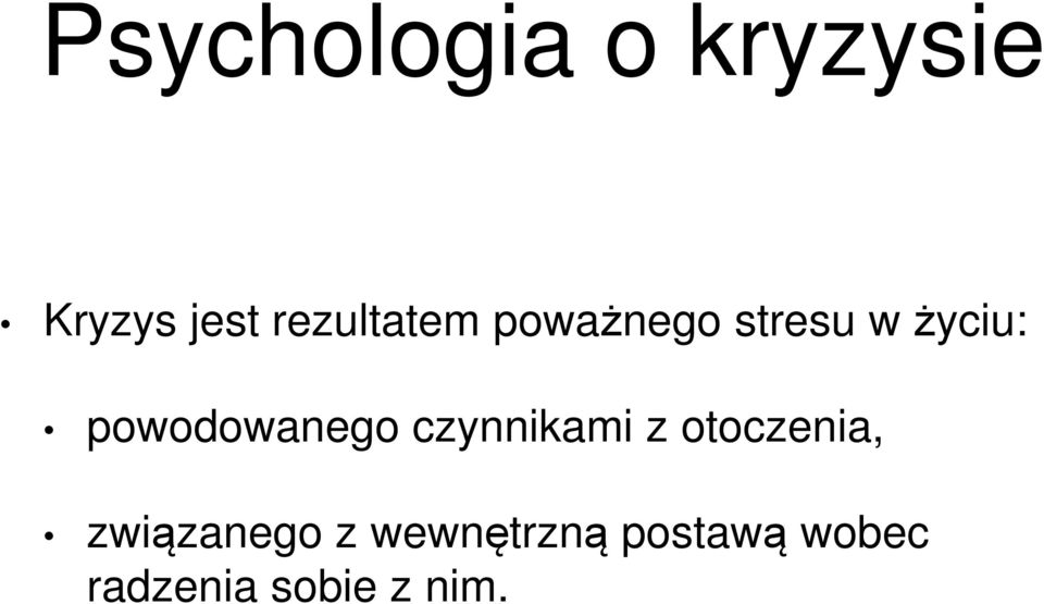 powodowanego czynnikami z otoczenia,