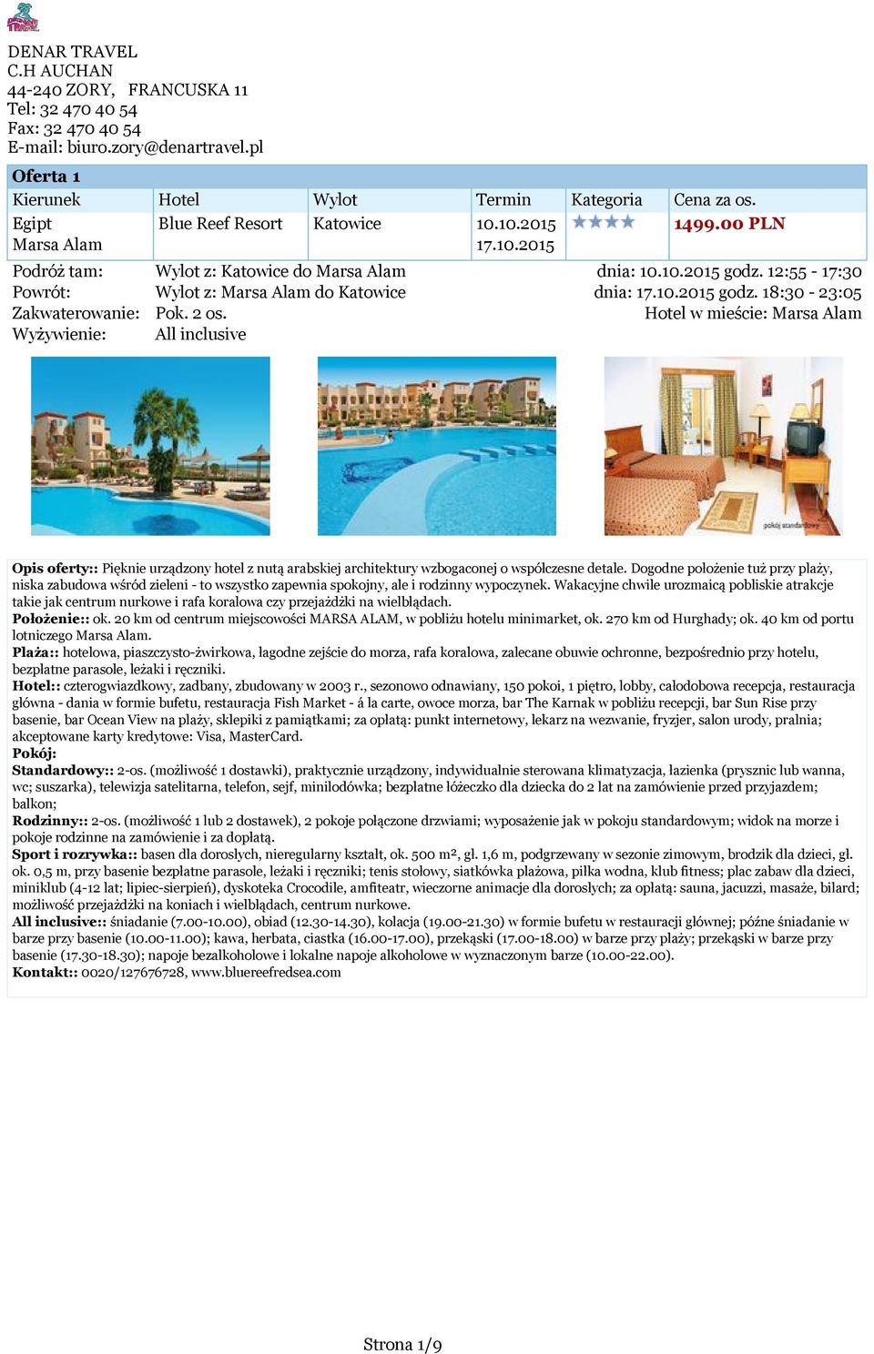 Hotel w mieście: Marsa Alam Wyżywienie: All inclusive Opis oferty:: Pięknie urządzony hotel z nutą arabskiej architektury wzbogaconej o współczesne detale.