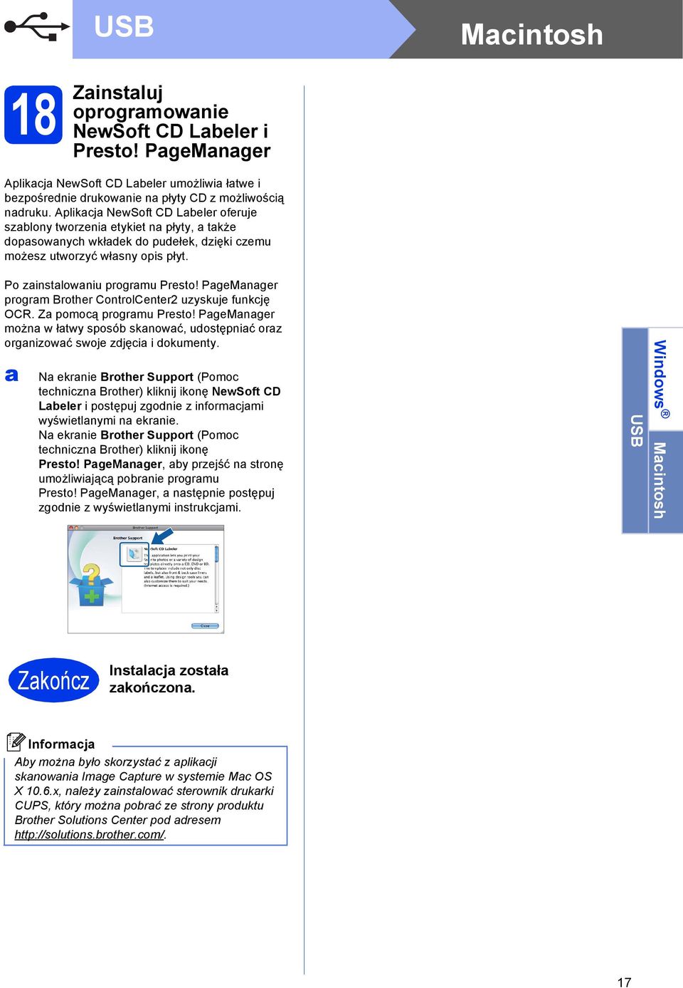 PgeMnger progrm Brother ControlCenter2 uzyskuje funkję OCR. Z pomoą progrmu Presto! PgeMnger możn w łtwy sposó sknowć, uostępnić orz orgnizowć swoje zjęi i okumenty.