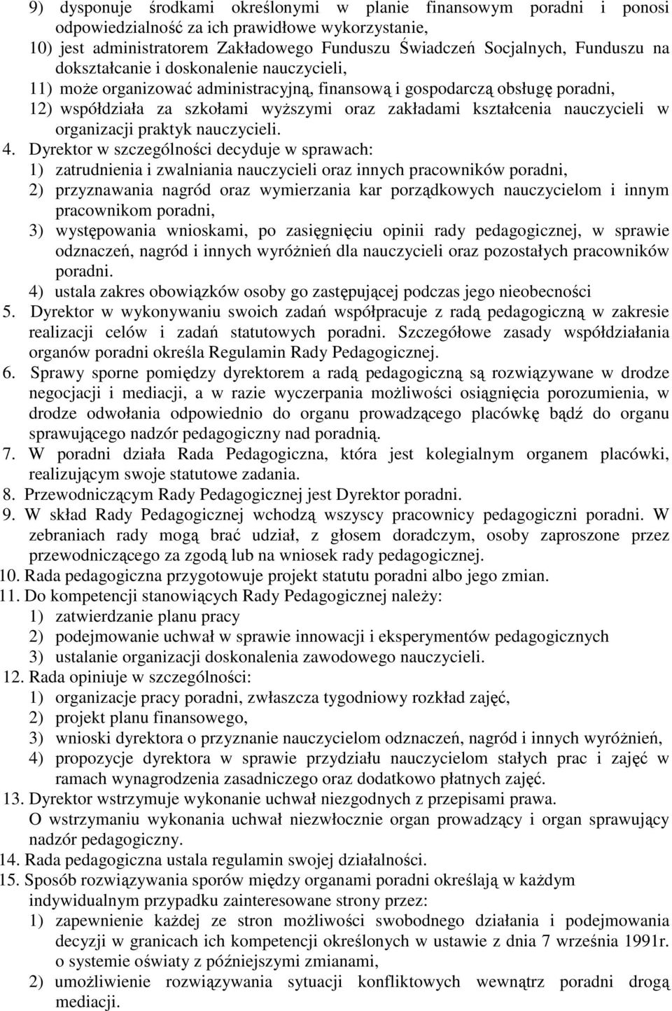 w organizacji praktyk nauczycieli. 4.