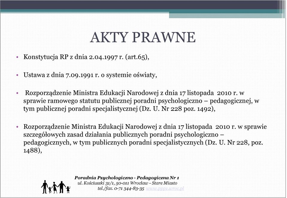 w sprawie ramowego statutu publicznej poradni psychologiczno pedagogicznej, w tym publicznej poradni specjalistycznej (Dz. U. Nr 228 poz.