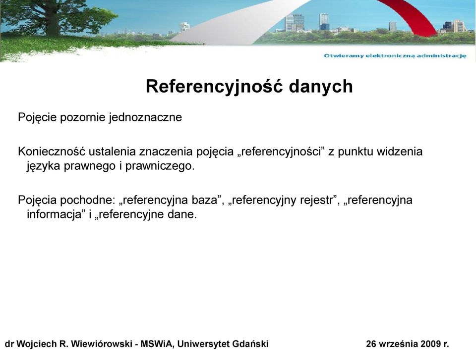 języka prawnego i prawniczego.